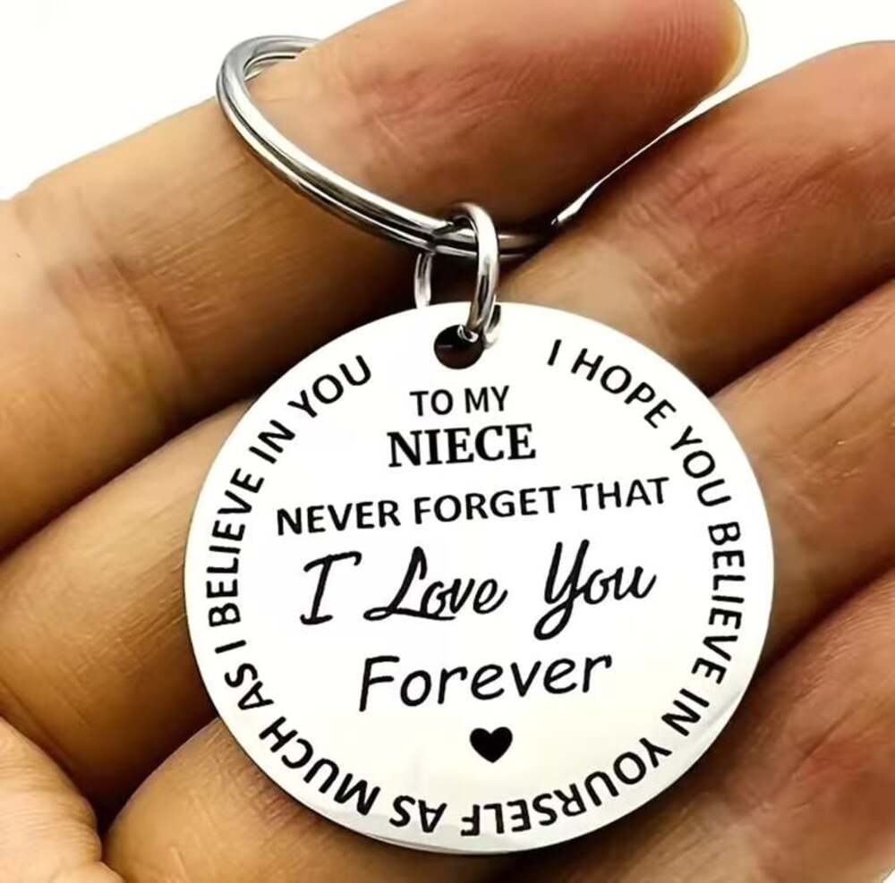 To My Niece  Never Forget That I Love You Forever Keychain